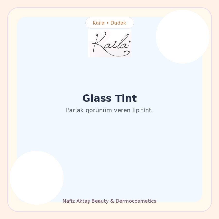 Kaila Glass Tint