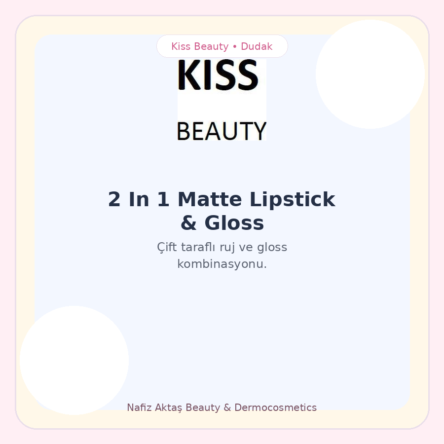 Kiss Beauty 2 in 1 Matte Lipstick Gloss